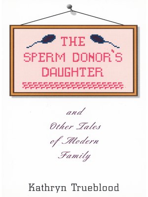 cover image of The Sperm Donor's Daughter